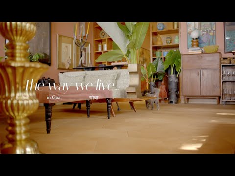 The way we live : Inside Srimoyi Bhattacharya’s Goan home
