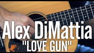 Alex DiMattia - Love Gun (Karma&#39;s Song)