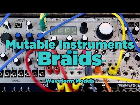 Mutable Instruments Braids - Waveform Models Demo