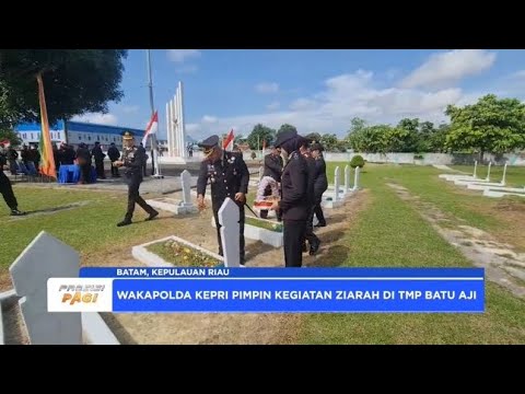 WAKAPOLDA KEPRI PIMPIN UPACARA ZIARAH DAN TABUR BUNGA DI TMP BATU AJI
