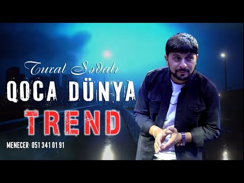 Tural Sedali - Qoca Dunya 2021