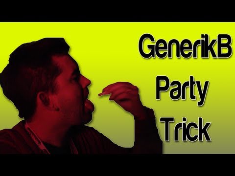 GenerikB does an amazing trick!