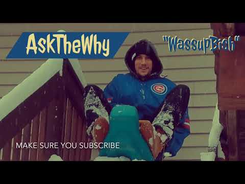AskTheWhy - WassupBish (Prod. BigHead & AskTheWhy)
