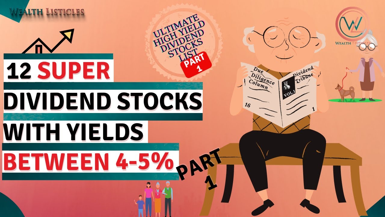 Top 12 Dividend Stocks to buy with yields over 4%. Safe High-yield Blue chip dividend stock for 2022