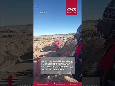 Habilitan paso humanitario en Callapa