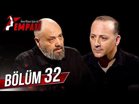 Empati 32. Bölüm - Tolga Çevik @AhmetMumtazTaylanİleEmpati