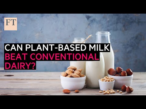 Can plant-based milk beat conventional dairy? | FT Food Revolution