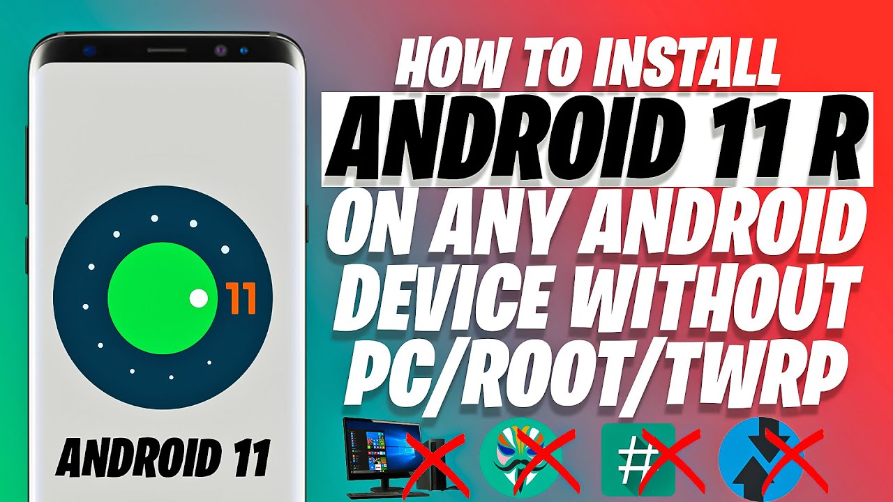 Install Android 11 R On Any Android Device | Without PC & Without ROOT
