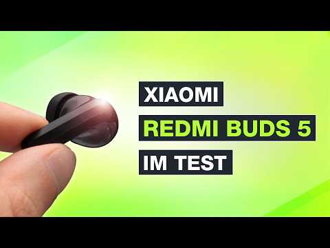 Redmi Buds 5 im Test - BESSER als DU denkst - Xiaomi Kopfhörer - Testventure