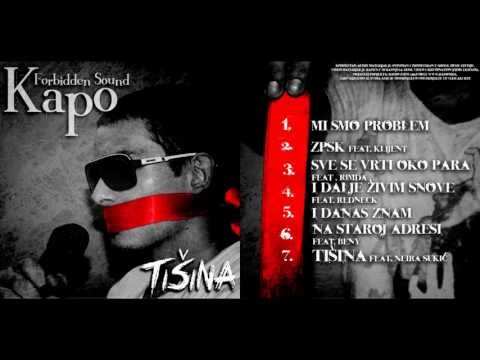 Kapo - Mi Smo Problem/Vidi Sad (EP - Tišina)
