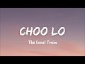 Choo Lo ( Lyrics ) - The Local Train I Lyrics I LateNight Vibes