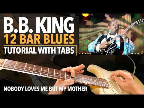 B.B. King 12 Bar Blues Lesson With Tabs - Outlining Chord Changes