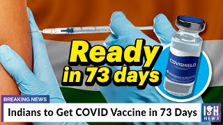 Indians to Get COVID Vaccine in 73 Days