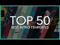 Top 50 Best Intro Templates (Sony Vegas, After ...