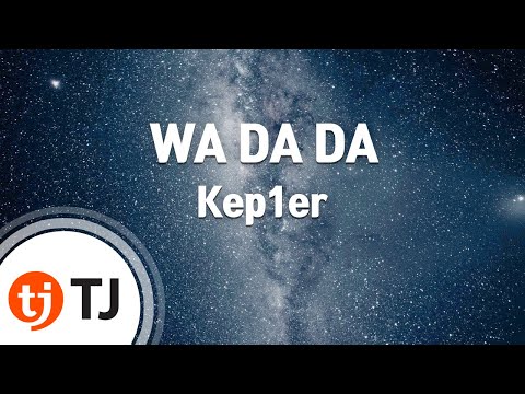 [TJ노래방] WA DA DA - Kep1er / TJ Karaoke