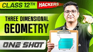 THREE DIMENSIONAL GEOMETRY in ONE SHOT || Full Chapters || Class 12 BOARDS || PW
