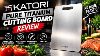 🔥 KATORI TITANIUM CUTTING BOARD REVIEWS 2026: FEATURES AND CUSTOMER REVIEWS - HONEST REVIEW