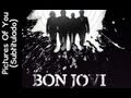 Bon Jovi - Pictures Of You (Subtitulado)