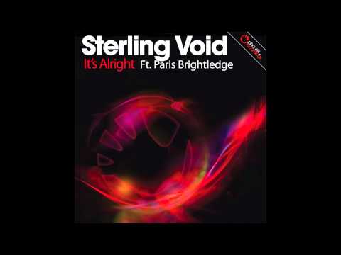 Sterling Void Ft. Paris Brightledge - It's Alright LOW RES VERSION