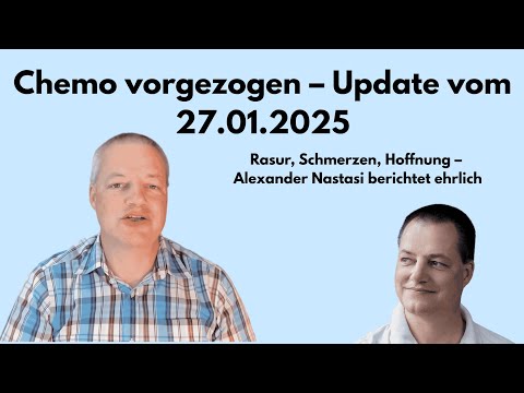 Cancer update from January 27, 2025 – new chemotherapy, new turn of events | Alexander Nastasi