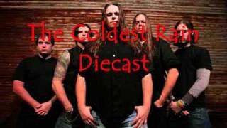 Diecast - The Coldest Rain with lyrics