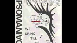 The Dipsomaniacs We drink Till we Fall 06 Traltor Blues