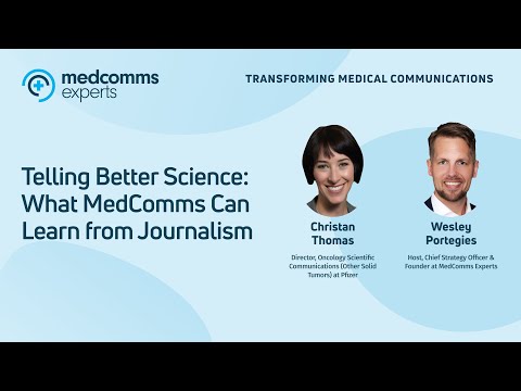 Telling Better Science: What MedComms Can Learn from Journalism