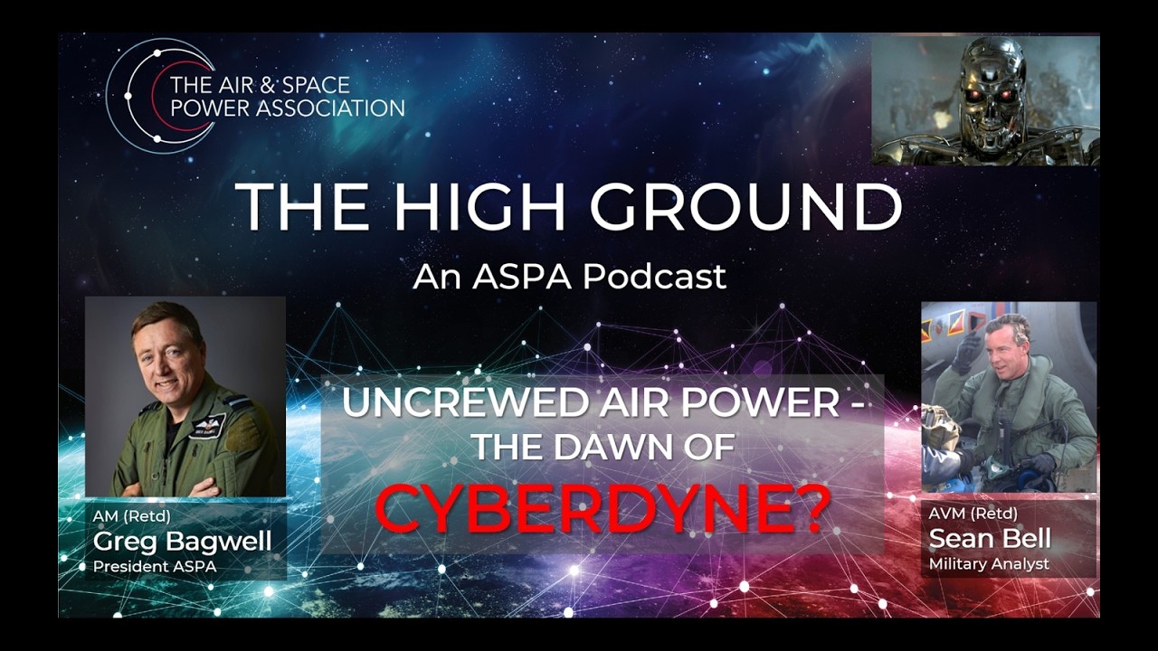 Ep41. Uncrewed Air Power - The Dawn of CYBERDYNE?