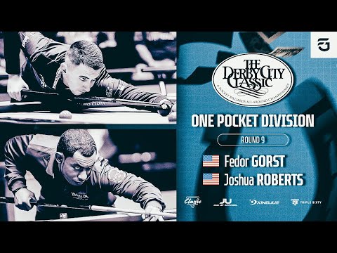 FEDOR GORST - JOSH ROBERTS | DCC 2025 | ONE POCKET | ROUND 9