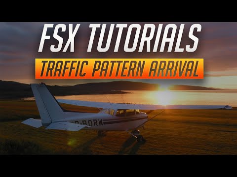 Flight Simulator Tutorials "The Traffic Pattern" Arrival Procedures