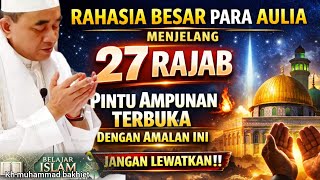 Download lagu RAHASIA BESAR MENJELANG 27 RAJAB PINTU AMPUNAN TERBUKA LEBAR!! JANGAN LEWATKAN ~GURU BAKHIET mp3