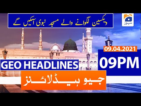 Geo Headlines 09 PM | 9th April 2021