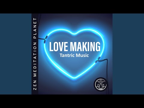 Love Making - Tantric Music