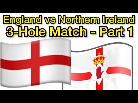Donaghadee Golf Club 3 Hole Match - England v Northern Ireland Part 1