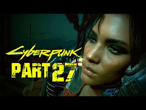 CYBERPUNK 2077 | Walkthrough Gameplay Part 27 | STREET KID - A NIGHT WITH PANAM (PC)