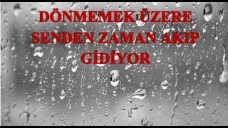 Said Şaşmaz - Dönmemek Üzere Senden Zaman Akıp Gidiyor
