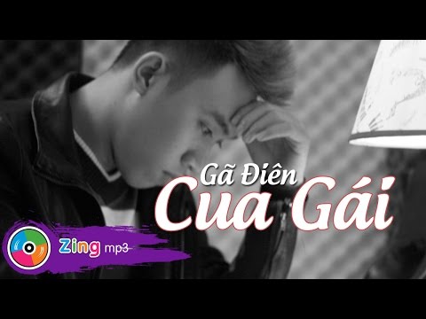 Gã điên cua gái - Trịnh Đình Quang