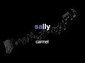 carmel | sally | lyrics | paroles | letra |