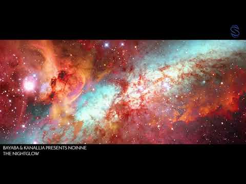 Bayaba & Kanallia pres. Noinne - The Nightglow