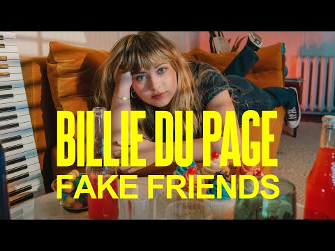 Billie du Page - Fake Friends [Lyric Video]