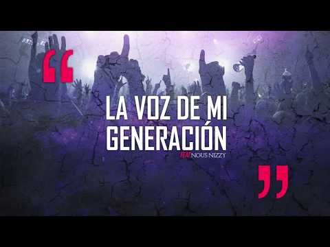 La voz de mi generación (con Nous Nizzy)