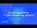 Introducing Sentinel — a credit decisioning platform