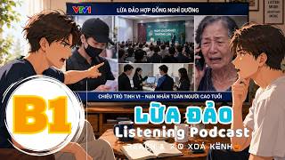 🎧 Luyện Nghe Tiếng Anh Level B1 - LỪA ĐẢO - | Listening English Podcast |🎯