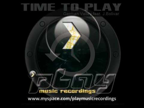 German Valley Feat. J.Bolivar - Time To Play (Vocal Mix)