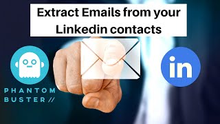 How to automatically extract Linkedin Emails from your connections