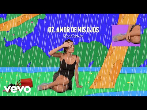 Zoe Gotusso - Amor de Mis Ojos (Official Visualizer)