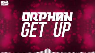 Orphan - Get Up (POW025) (Preview)
