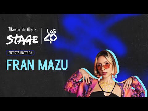 #BancoDeChileStage: Fran Mazu en #Pagina40