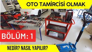 OTO TEKNİSYENİ TAMİRCİ NASIL OLUNUR? ATÖLYE, ALETLERİ NEDİR? NASIL ÇAL