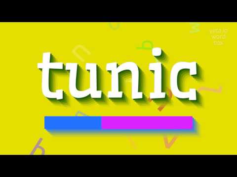 How to say "tunic"! (High Quality Voices)
